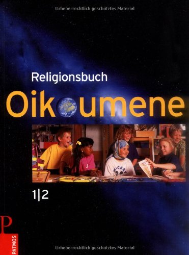 Religionsbuch Oikoumene: 1/2 - Neuausgabe Learning & Reference