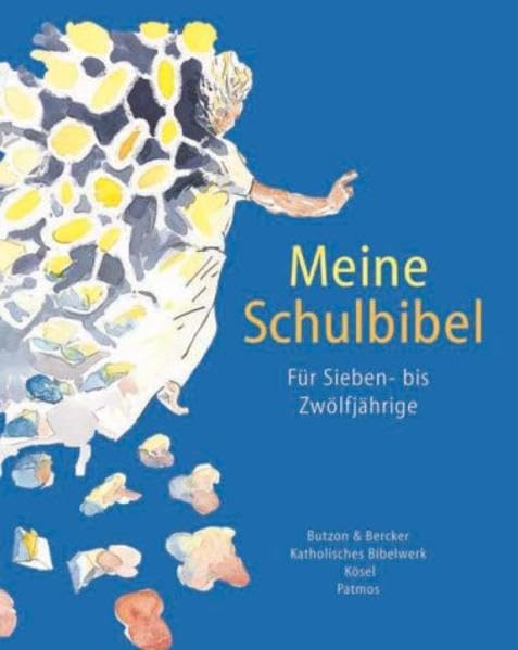 Meine Schulbibel. Für Sieben- bis Zwölfjährige Study Guides