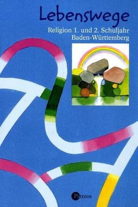 Lebenswege. Ausgabe Baden-Württemberg: Religion 1. und 2. Schuljahr Study Guides