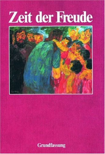 Religion Sekundarstufe I. Hauptschule /Gesamtschule /Realschule. Das neue Programm. Grundfassung. Unterrichtswerk für den katholischen ... und Realschule, Neuausgabe, Zeit der Freude Study Guides