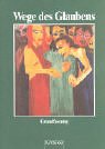 Religion Sekundarstufe I. Hauptschule /Gesamtschule /Realschule. Das neue Programm. Grundfassung. Unterrichtswerk für den katholischen ... und Realschule, Neuausgabe, Wege des Glaubens Study Guides