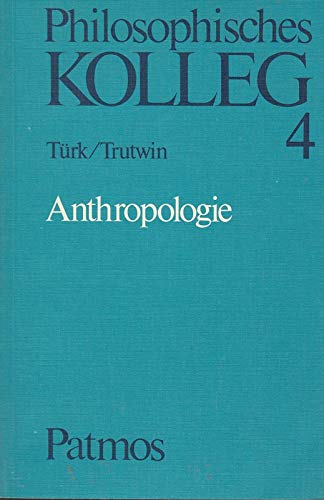 Philosophisches Kolleg, 8 Hefte, H.4, Anthropologie Social Sciences