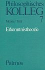 Philosophisches Kolleg. Arbeitsmaterialien für den Philosophieunterricht Sekundarstufe II: Philosophisches Kolleg, 8 Hefte, H.7, Erkenntnistheorie Study Guides