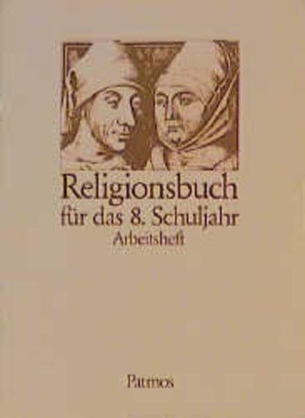 Religionsbuch. Unterrichtswerk für den katholischen Religionsunterricht am Gymnasium: Religionsbuch, 8. Schuljahr Books