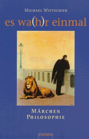 Es wa(h)r einmal . . . Märchen - Philosophie Study Guides
