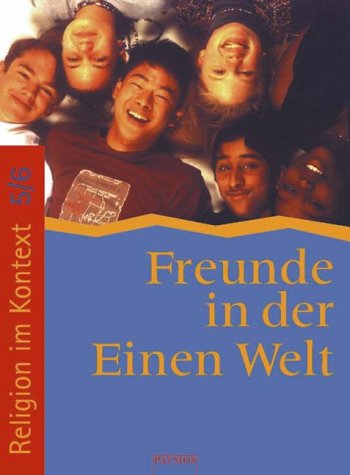 Religion im Kontext, Bd.5/6, Freunde in der einen Welt Study Guides