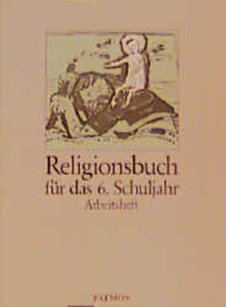Religionsbuch. Unterrichtswerk für den katholischen Religionsunterricht am Gymnasium: Religionsbuch, Sekundarstufe I, 6. Schuljahr Study Guides