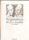 Religionsbuch. Unterrichtswerk für den katholischen Religionsunterricht am Gymnasium: Religionsbuch, Sekundarstufe I, 8. Schuljahr Study Guides