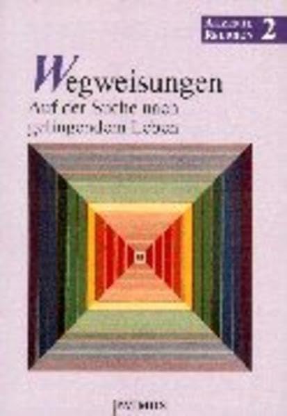 Akzente Religion, Bd.2, Wegweisungen, Auf der Suche nach gelingendem Leben Study Guides