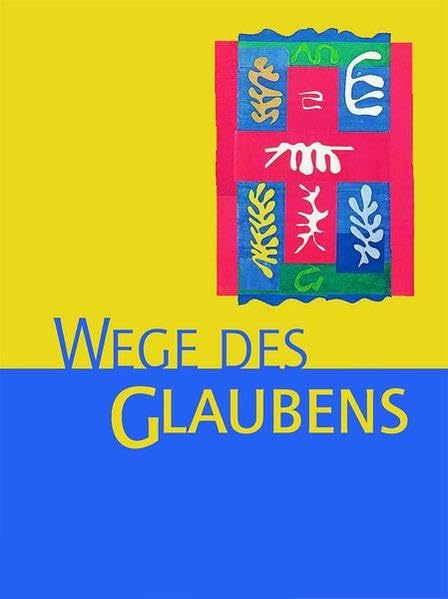 Religion Sekundarstufe I. Gymnasium /Realschule. Das neue Programm. Unterrichtswerk für den katholischen Religionsunterricht: Religion Sekundarstufe I, Neufassung, Wege des Glaubens Study Guides