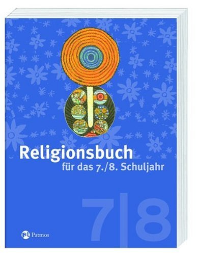 Religionsbuch für das 7./8. Schuljahr - Neuausgabe book