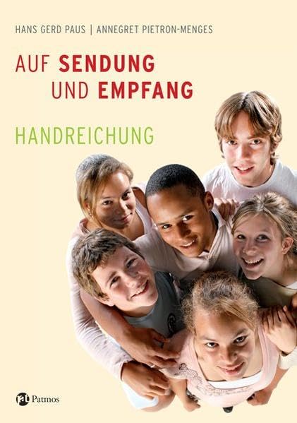 Auf Sendung und Empfang - Firmkurs: Handreichung für den Katecheten Religion & Esotericism