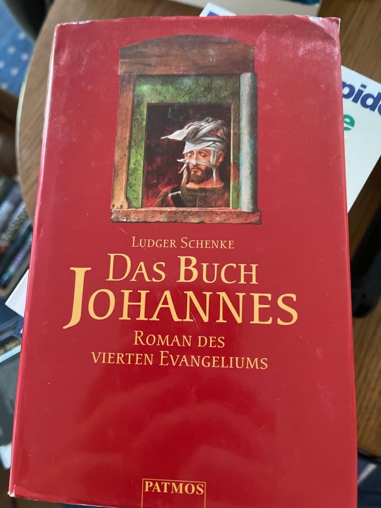 Das Buch Johannes. Roman des vierten Evangeliums Books