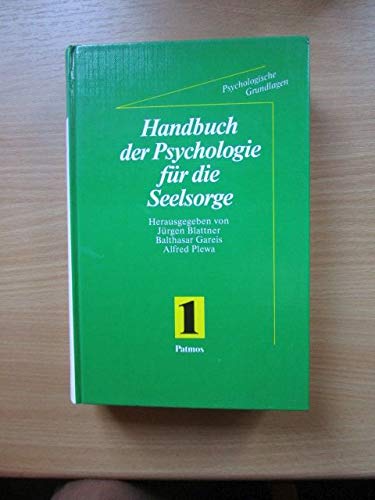Handbuch der Psychologie für die Seelsorge, in 2 Bdn., Bd.1, Psychologische Grundlagen book