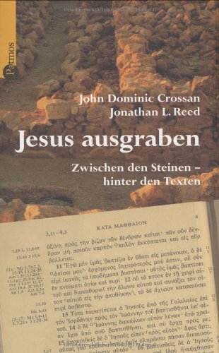 Jesus ausgraben. Zwischen den Steinen - hinter den Texten Memories