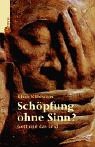 Schöpfung ohne Sinn?. Gott und das Leid Books