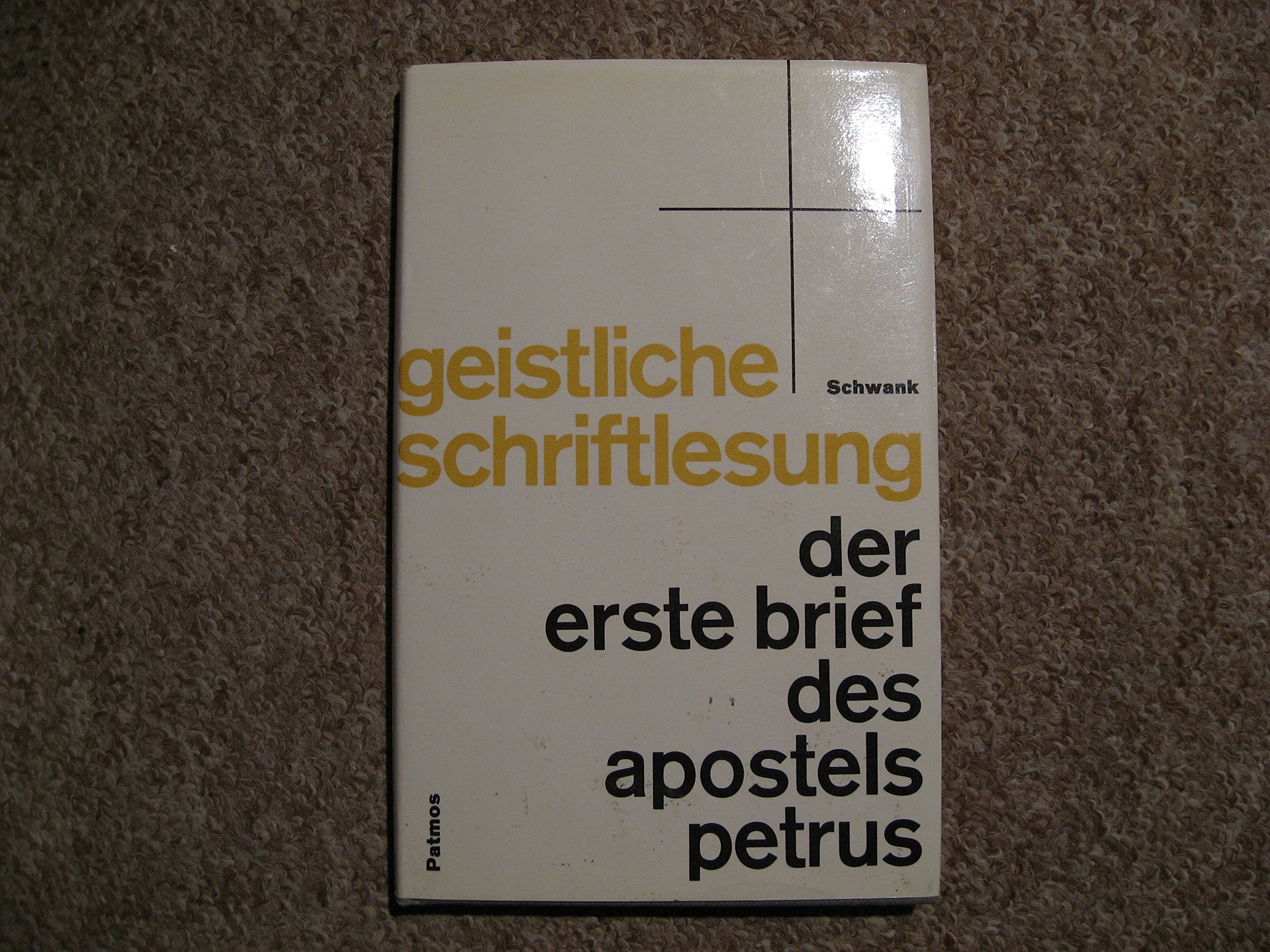 Der erste Brief des Apostels Petrus. (Bd. 20) Religion & Esotericism