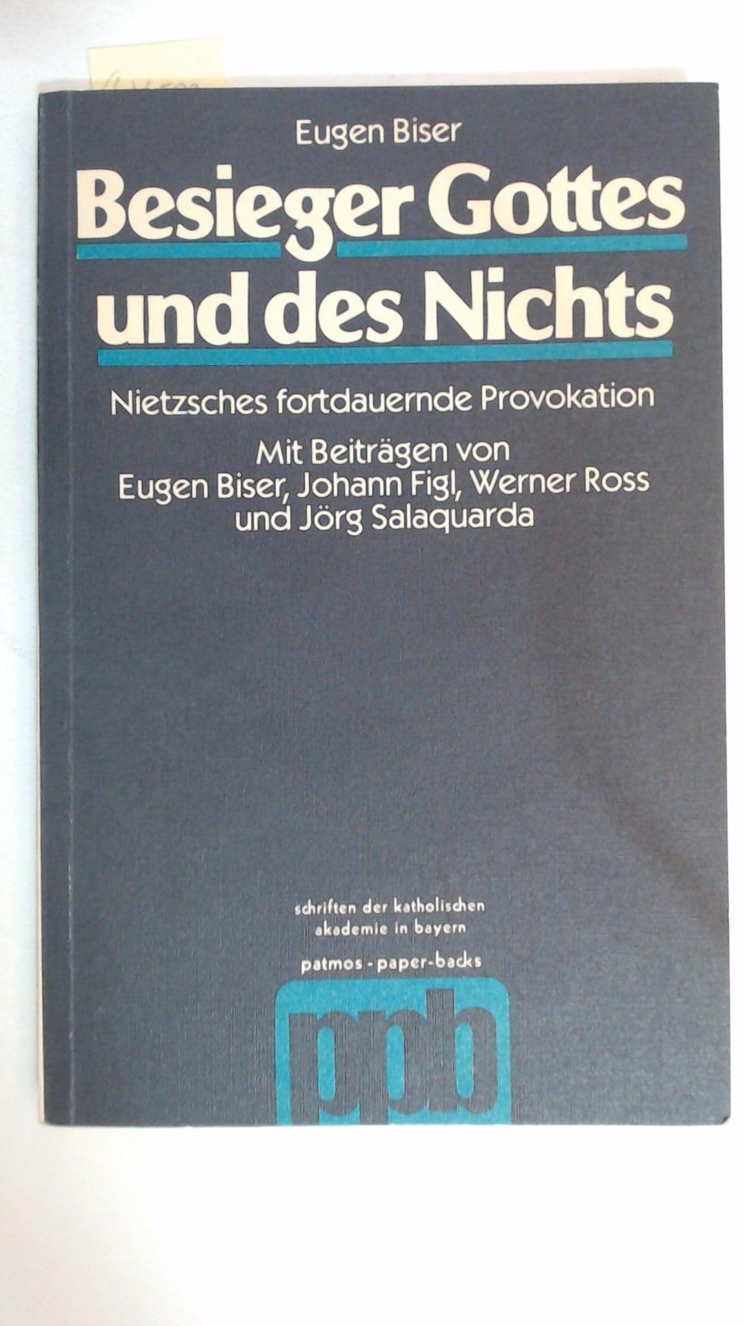 Besieger Gottes und des Nichts: Nietzsches fortdauernde Provokation (Schriften der Katholischen Akademie in Bayern) (German Edition) Books