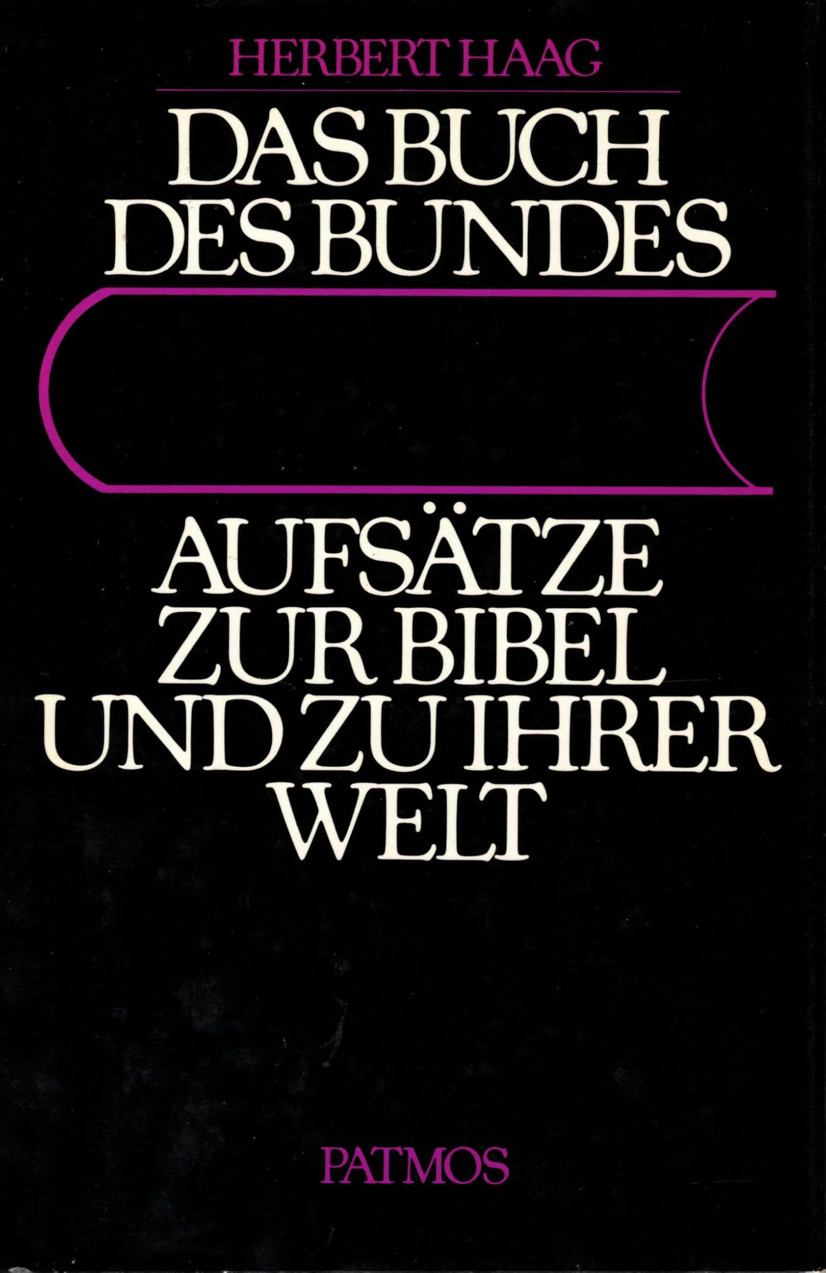 Das Buch des Bundes. Aufsätze zur Bibel und zu ihrer Welt Books