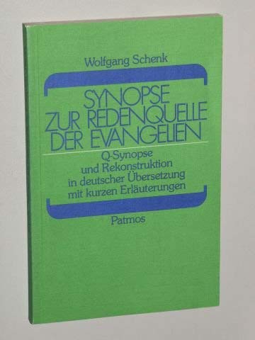 Synopse zur Redenquelle der Evangelien Books