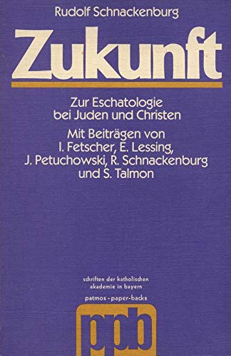 Zukunft. Zur Eschatologie bei Juden und Christen Books