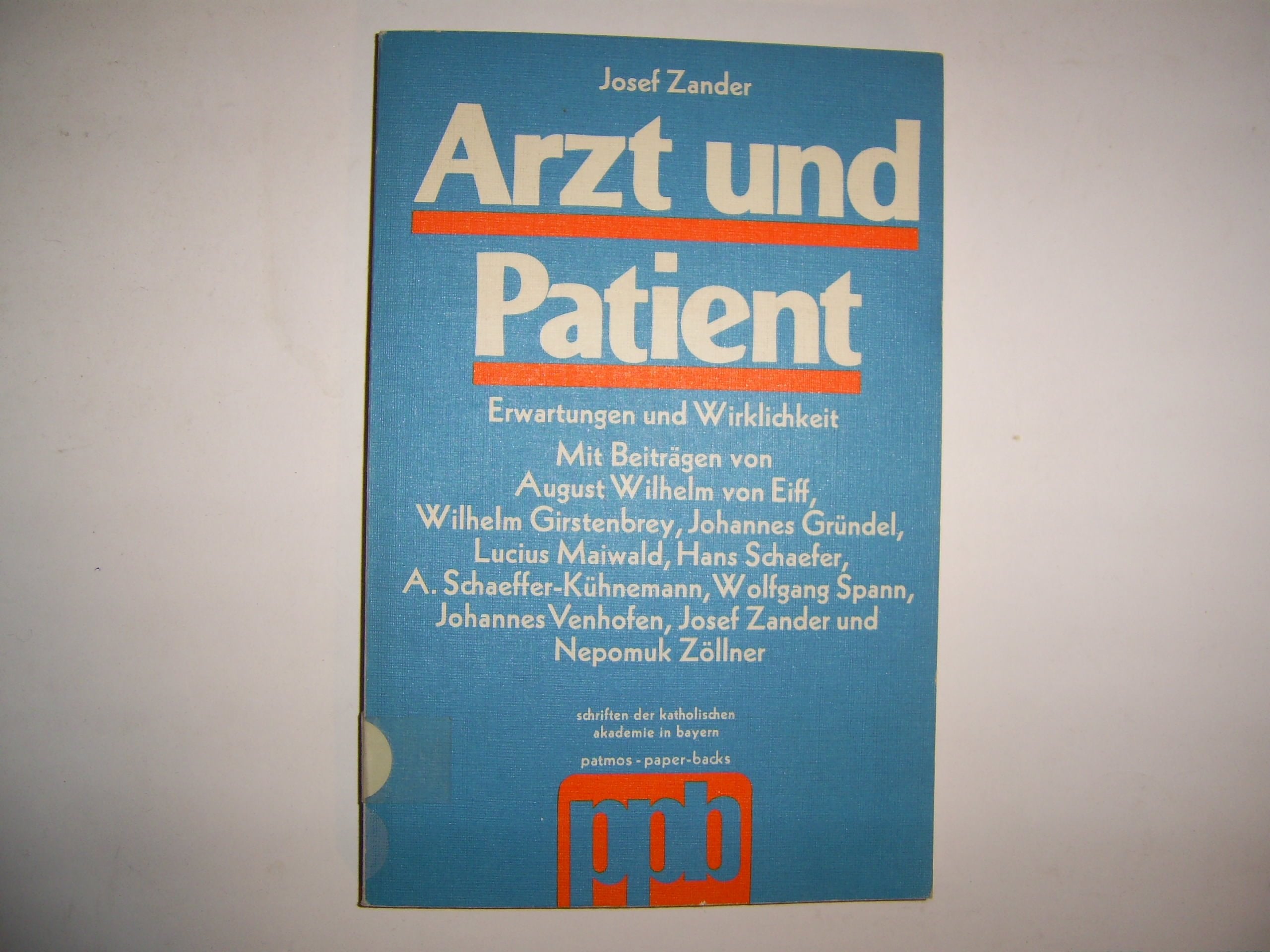 Arzt und Patient. Erwartungen und Wirklichkeit Books
