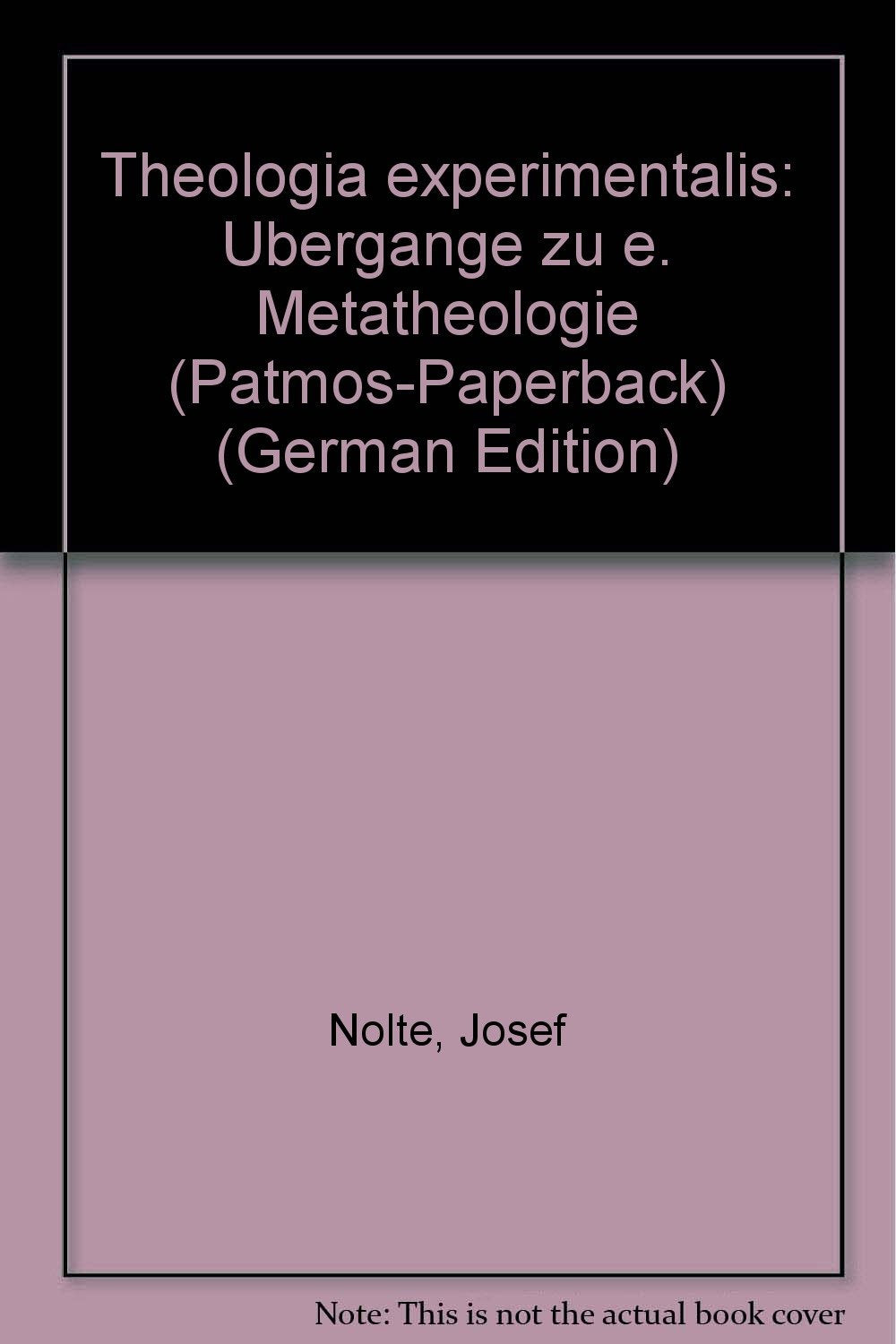 Theologie experimentalis. Übergänge zu einer Metatheologie Books