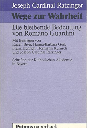 Wege zur Wahrheit. Die bleibende Bedeutung von Romano Guardini Politics & Society