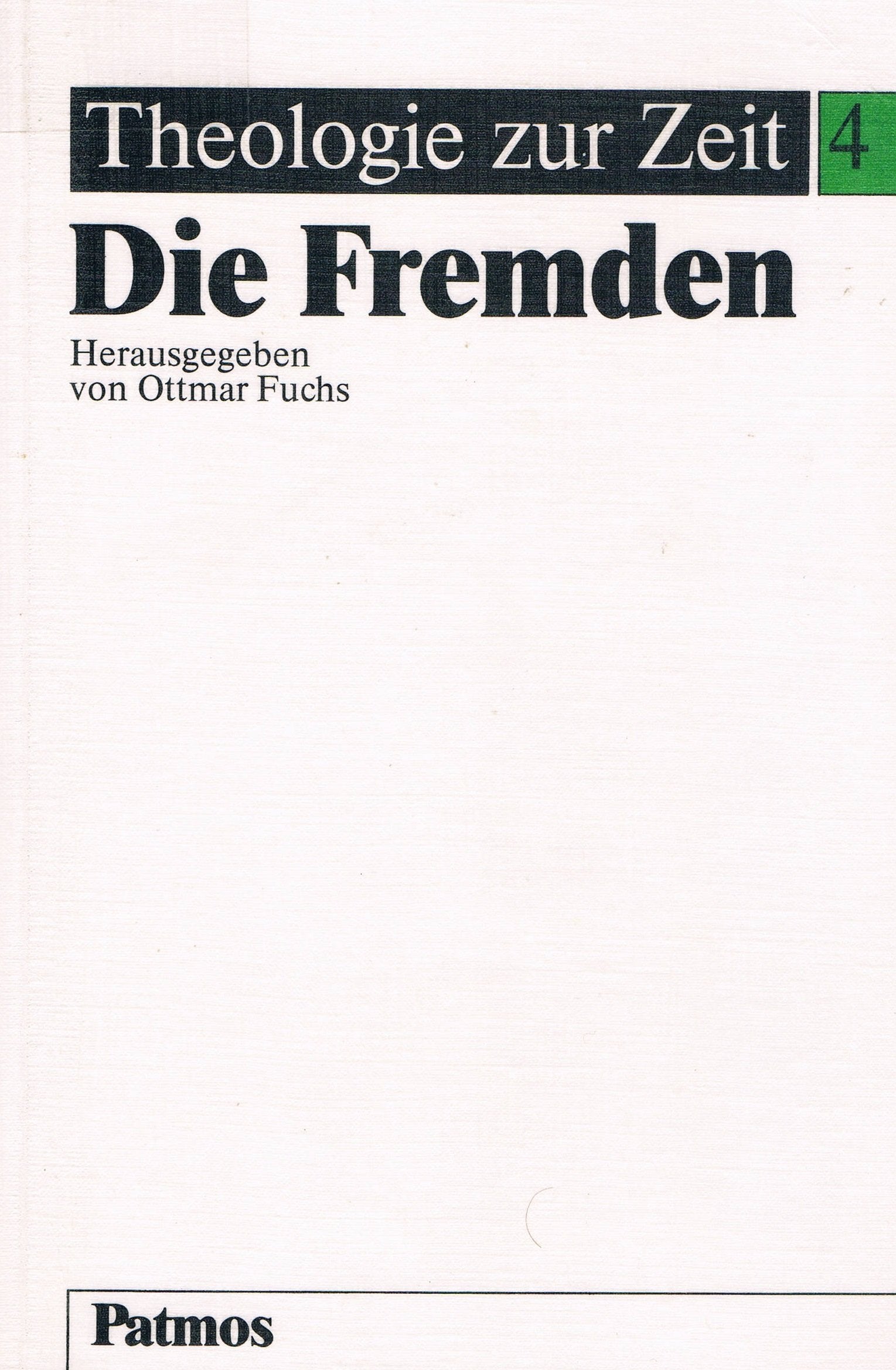 Die Fremden. Theologie zur Zeit Band 4 Books