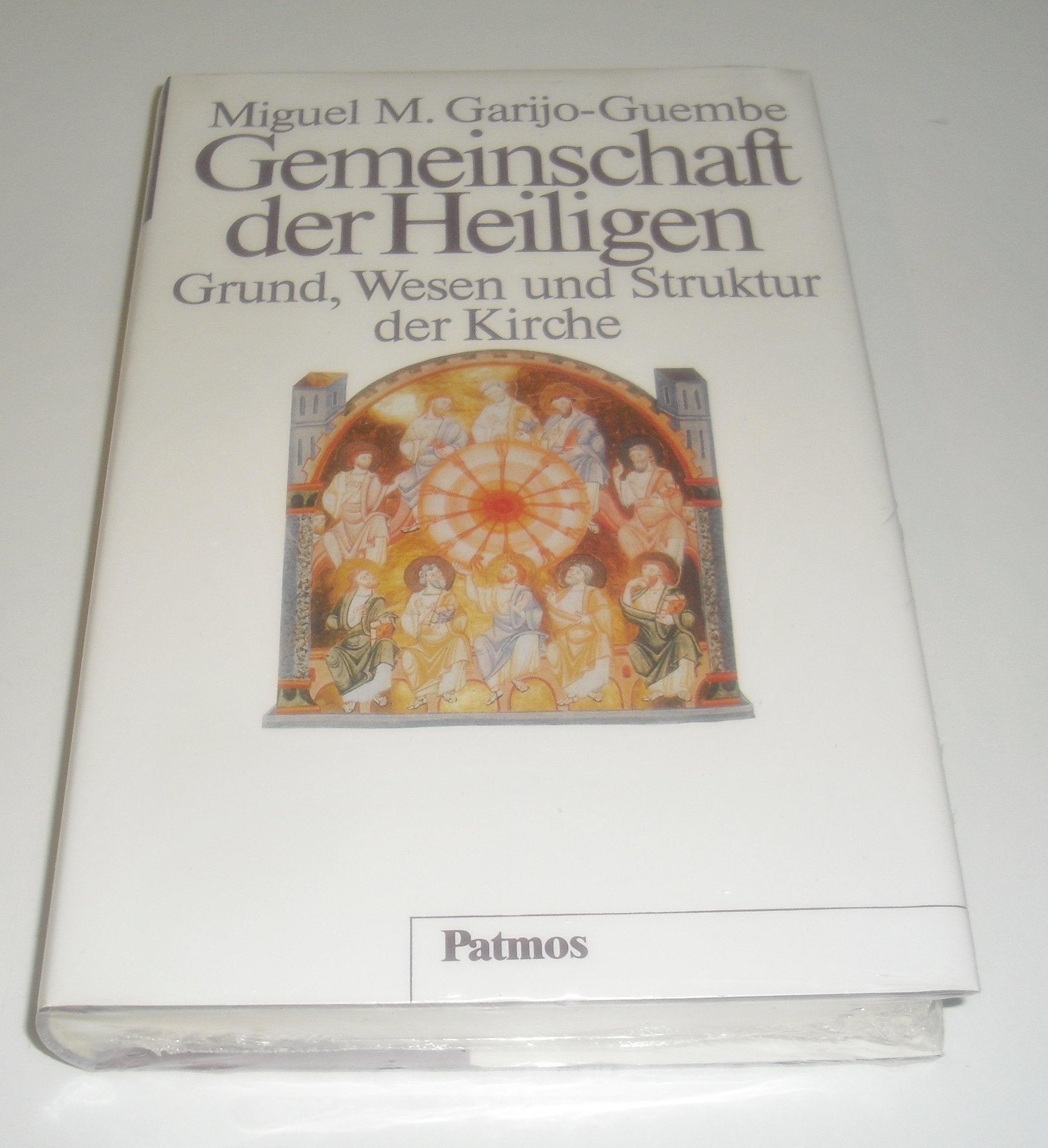 Gemeinschaft der Heiligen. Grund Wesen und Struktur der Kirche Books