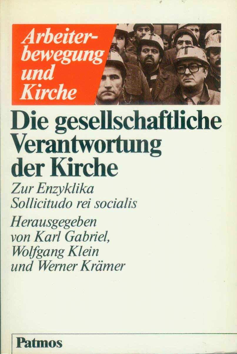 Die gesellschaftliche Verantwortung der Kirche. Zur Enzyklika 'Sollicitudo rei socialis' Social Sciences
