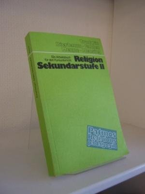 Religion Sekundarstufe II. Ein Arbeitsbuch für den Kursunterricht Books