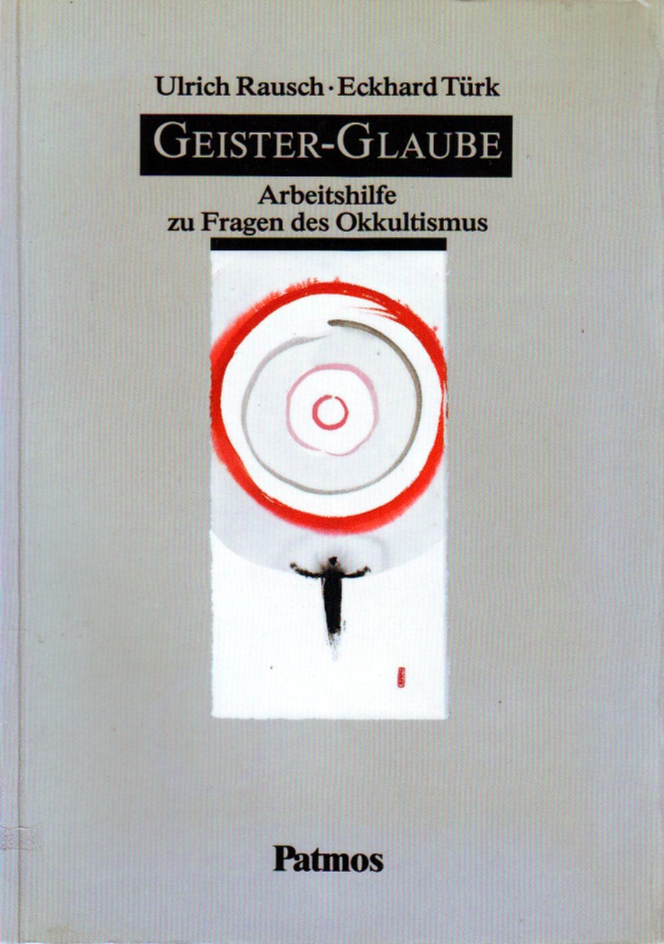 Geister - Glaube. Arbeitshilfe zu Fragen des Okkultismus Religion & Esotericism