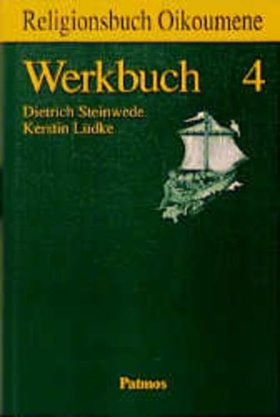 Religionsbuch Oikoumene - Werkbuch 4 Learning & Reference