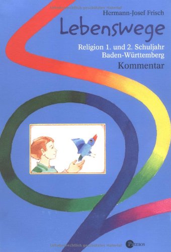 Lebenswege. Ausgabe Baden-Württemberg: Kommentar Learning & Reference