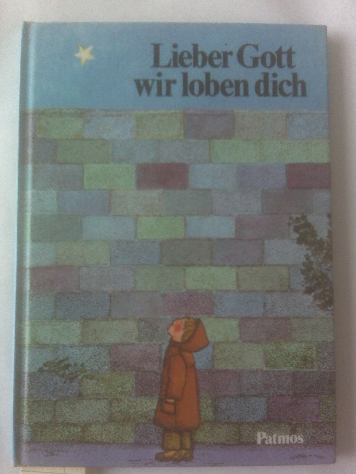 Lieber Gott wir loben dich Books