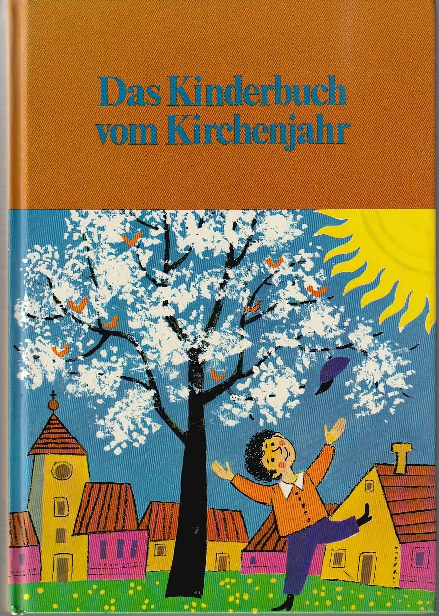 Das Kinderbuch vom Kirchenjahr Children's books