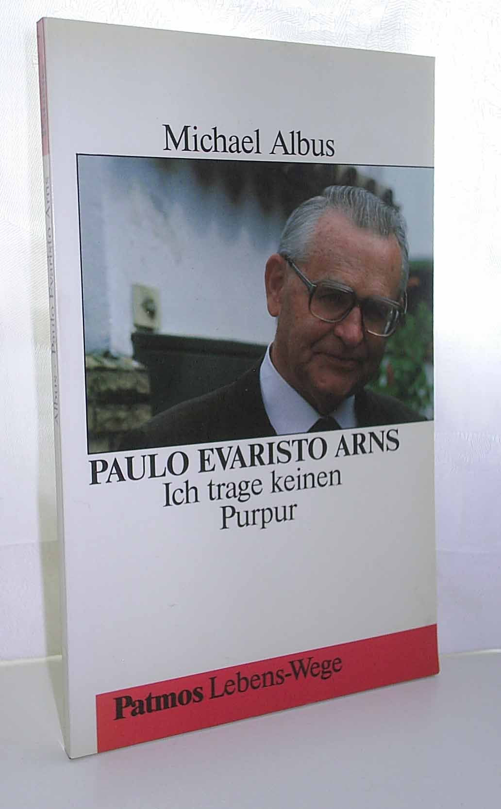Paulo Evaristo Arns. Ich trage keinen Purpur Social Sciences