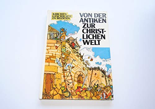 Kirchengeschichte in Bildern III. Von der antiken zur christlichen Welt (381 - 600) Religion & Esotericism