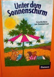 Unter dem Sonnenschirm: Geschichten zur Sommerzeit Books