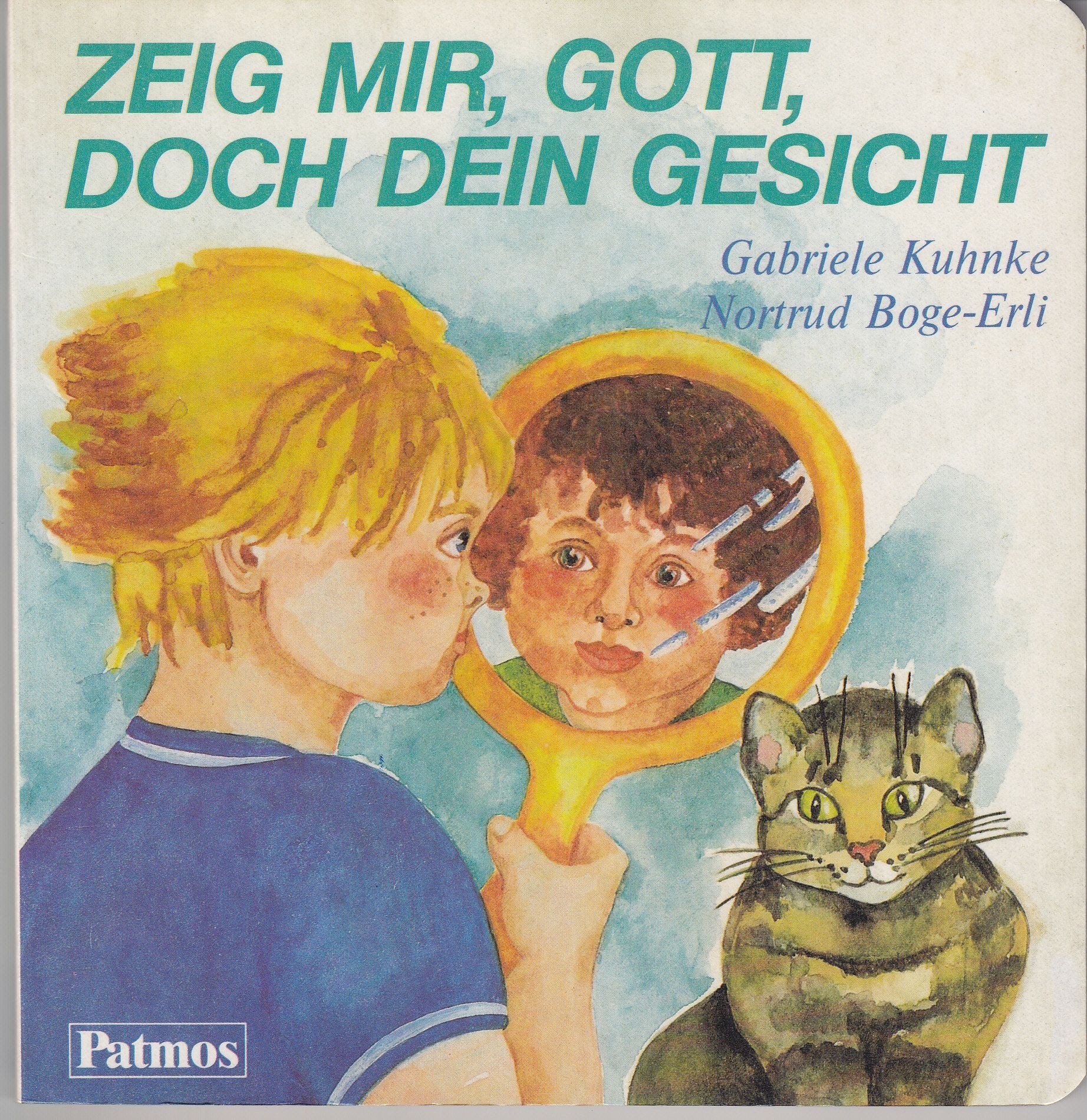 Zeig mir, Gott, doch dein Gesicht Books