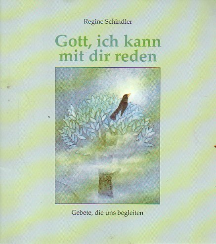 Gott, ich kann mit dir reden. Gebete, die uns begleiten Religion & Esotericism