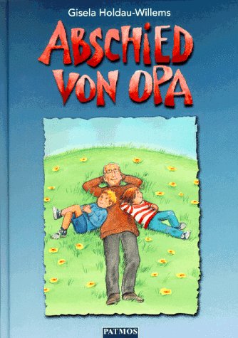 Abschied von Opa Novels & Short Stories