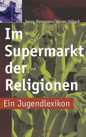 Product Image: Im Supermarkt der Religionen. Ein Jugendlexikon