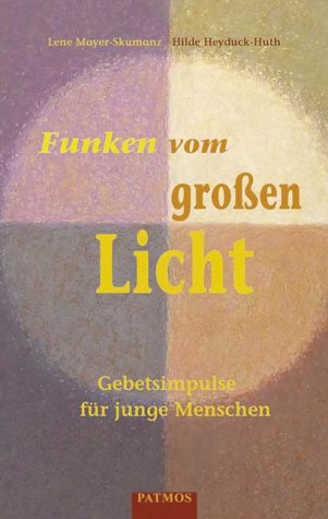 Funken von grossen Licht - Gebetsimpulse für junge Menschen Books