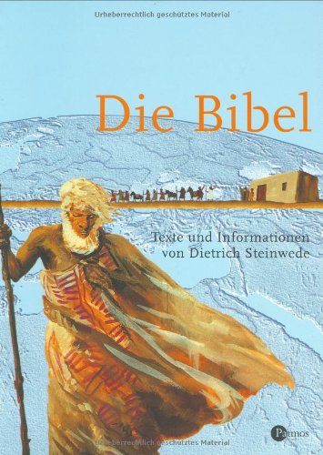 Die Bibel: Texte und Informationen von Dietrich Steinwede Education