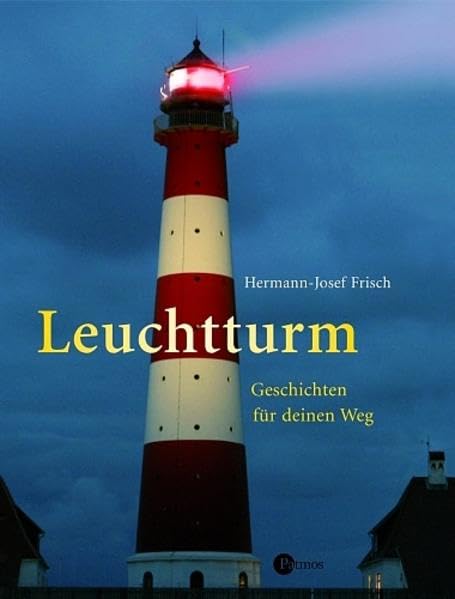Leuchtturm: Geschichten für deinen Weg Novels & Short Stories
