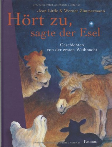 Hört zu, sagte der Esel: Geschichten von der ersten Weihnacht Non-fiction