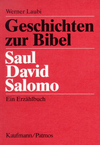 Geschichten zur Bibel: Saul - David - Salomo Religion & Esotericism