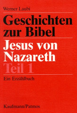 Geschichten zur Bibel : Jesus von Nazareth - Teil 1 Books
